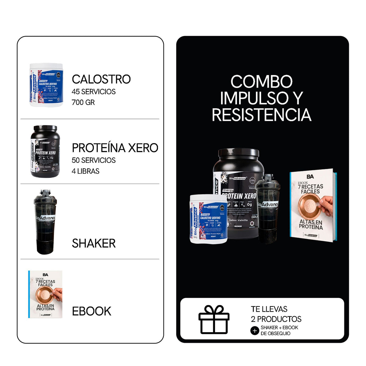 Qué contiene el Combo Impulso y Resistencia de BioAdvance: Calostro Bovino de 45 servicios y 700 g, y Proteína Xero de 50 servicios y 4 libras, con Bio-Shaker y ebook de obsequio.